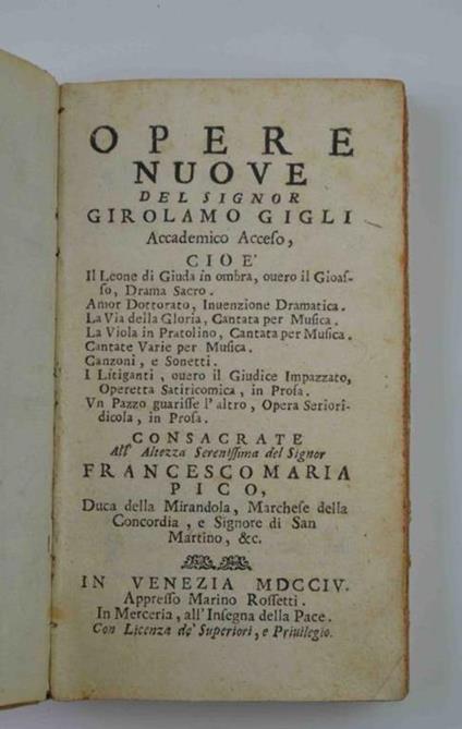 Opere nuove… consacrate all'Altezza Serenissima del Signor Francesco Maria Pico Duca della Mirandola… - Girolamo Gigli - copertina