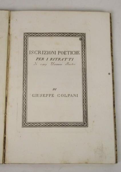 Iscrizioni poetiche per i ritratti di varj Uomini illustri… - Giuseppe Colpani - copertina