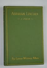 Abraham Lincoln. a poem…