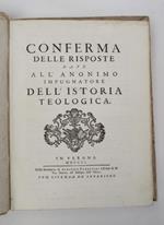 Conferma delle risposte date all'anonimo impugnatore dell'Istoria Teologica