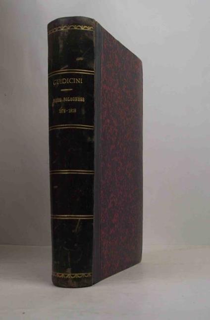 Diario bolognese dall'anno 1796 al 1818 con un cenno cronologico dei governi di Bologna dalla sua fondazione in poi e notizie storiche sulle compagnie religiose e delle arti, ecc - Giuseppe Guidicini - copertina