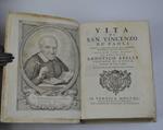 Vita di San Vincenzo de' Paoli Fondatore, e primo Superior Generale della Congregazione della Missione, e delle Figlie della Carità, scritta in Lingua Francese. ed ora da un Divoto dello stesso Santo tradotta in Italiano