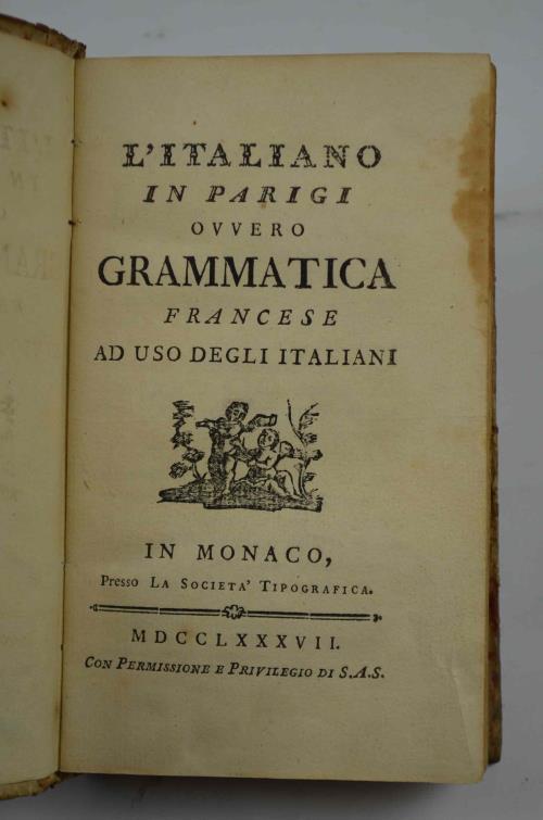 L'Italiano in Parigi Ovvero Grammatica Francese Ad USO Degli