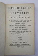 Recherches sur les Vertus de l'Eau de Goudron, Où l'on a joint des Reflexions Philosophiques sur divers autres sujets. Traduit de l'Anglois…