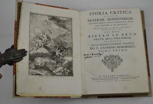 Storia critica delle pratiche superstiziose, che hanno sedotto i popoli, ed imbrogliato i dotti, col metodo, e cò principj per discernere gli effetti naturali da què che non lo sono Tradotta dalla seconda edizione francese da F. Zannino Marsecco - Pierre Lebrun - copertina