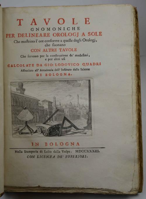 Tavole gnomoniche per delineare orologj a sole che mostrino l'ore conforme a quelle degli orologj, che suonano con altre tavole che servono per la construzione de' medesimi, e per altri usi - Giovanni Lodovico Quadri - copertina