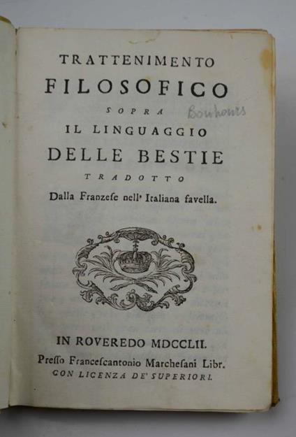 Trattenimento filosofico sopra il linguaggio delle bestie tradotto dalla franzese nell'italiana favella - Guillaume Hyacinthe Bougeant - copertina