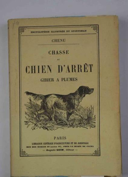 Chasse au chien d'arret gibier a plumes - Chenu - copertina