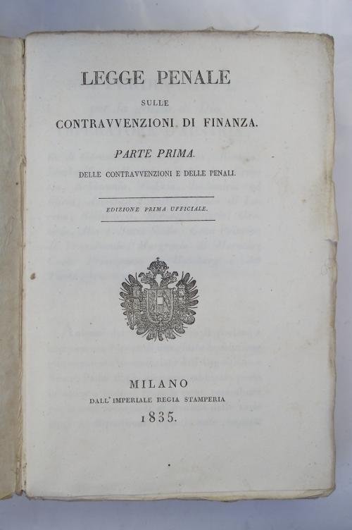 Legge penale sulle contravvenzioni di Finanza. Parte Prima. Delle contravvenzioni e delle penali (-Parte seconda. Della procedura legale]. Edizione prima ufficiale - copertina