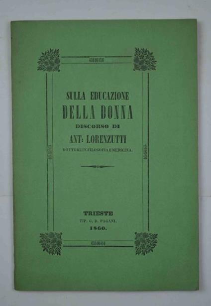 Sulla educazione della donna. Discorso - Antonio Lorenzutti - copertina