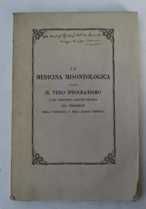 La medicina misontologica ossia il vero ippocratismo a più scientifica lezione ridotto dai progressi della fisiologia e dell'analisi empirica - Felice Giuseppe Geromini - copertina