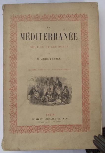 La Méditerranée ses iles et ses bords - Louis Enault - copertina