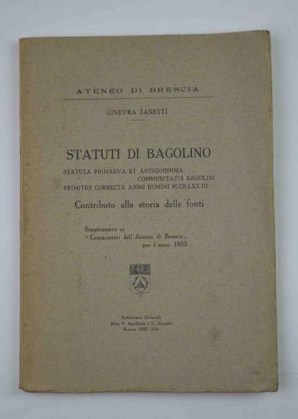 Statuti di Bagolino… Contributo alla storia delle fonti - Ginevra Zanetti - copertina