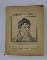 Poesie edite e inedite. Prima edizione completa con frammenti, varianti, glossario e due indici di cui uno dei capoversi con l'indicazione delle stampe e dei manoscritti e un prospetto cronologico. A cura di Angelo Ottolini. Prefazione di Carlo Vince