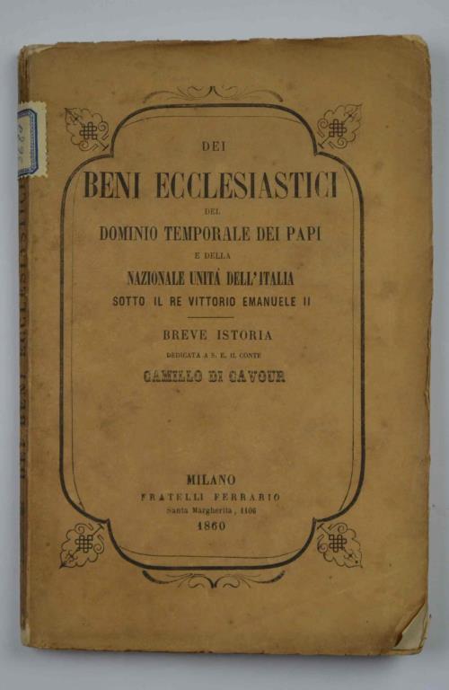 Dei beni ecclesistici del dominio temporale dei Papi e della Nazionale Unità dell'Italia sotto il Re Vittorio Emanuele II - Michele G. Canale - copertina