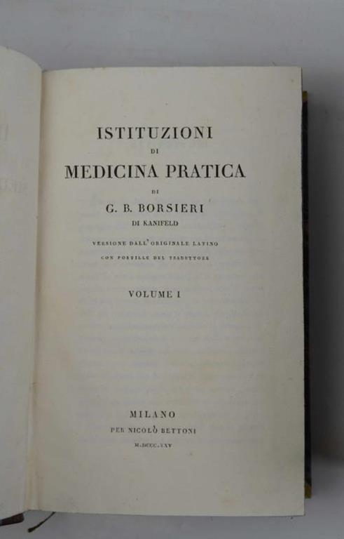 Istituzioni di medicina pratica Versione dall'originale latino con postille del traduttore - Giovanni Battista Borsieri - copertina