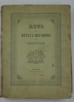 Atti della ottava riunione degli scienziati italiani tenuta in Genova dal XIV al XXIX settembre 1946