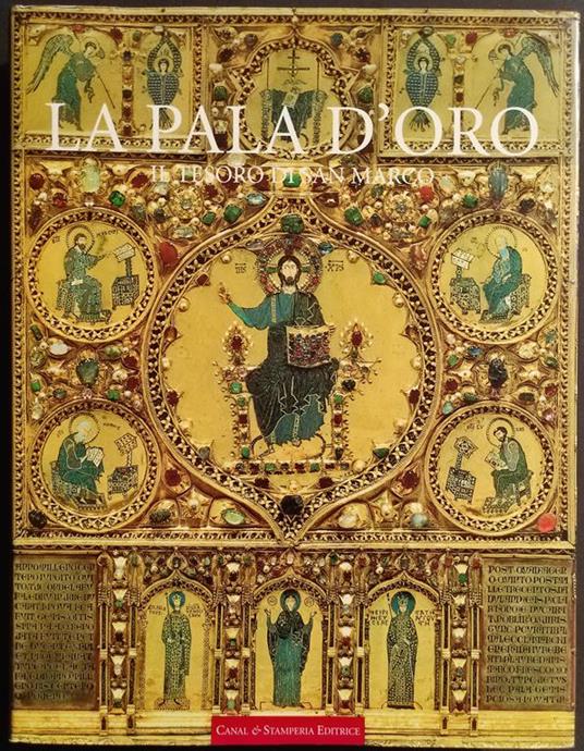 La Pala d'Oro - Il Tesoro di San Marco - H.R. Hahnloser e R. Polacco - 1994 - copertina