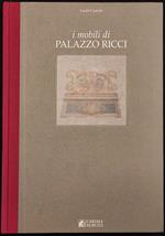 I Mobili di Palazzo Ricci - L. Cascini - Carima Servizi - 1998