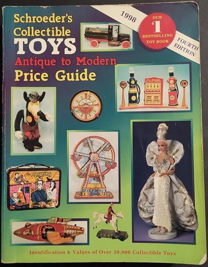 Schroeder's Collectible - Toys Antique to Modern Price Guide - 1998 - copertina