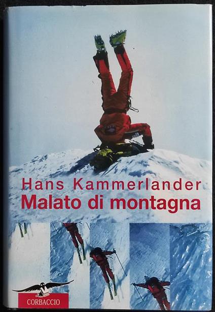 Malato Di Montagna - H. Kammerlander - Corbaccio - 2000 - Hans Kammerlander - copertina