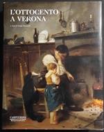 L' Ottocento a Verona - S. Marinelli - Ed. Cariverona - 2001