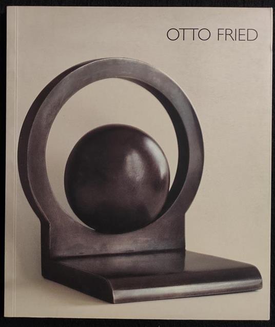 Otto Fried - Meubles et Objet - Y. Brunhammer - Ed. Fratelli Pozzo - 2001 - Yvonne Brunhammer - copertina