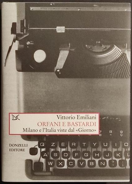 Orfani Bastardi - V. Emiliani - Ed. Donzelli - 2009 - Vittorio Emiliani - copertina