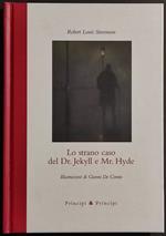 Lo Strano Caso del Dr. Jekyll e Mr. Hyde - R. L. Stevenson - Ed. Principi - 2010