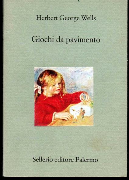 Giochi da pavimento A cura di Sergio Valzania - Herbert George Wells - copertina