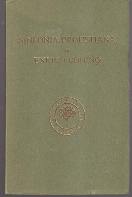 Sinfonia proustiana La recherche Premessa di Silvio Riolfo Marengo - Enrico Bonino - copertina