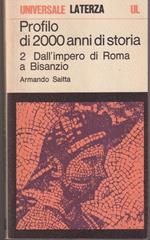 Profilo di 2000 anni di storia Volume secondo Dall'impero di Roma a Bisanzio