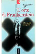 L' orto di Frankenstein Cibo e piante transgenici