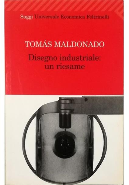 Disegno industriale: un riesame - Tomás Maldonado - copertina