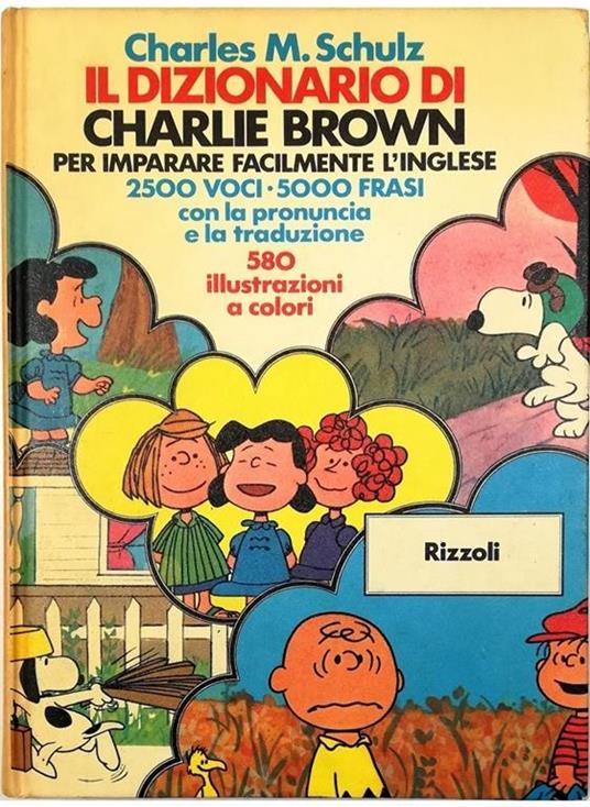 Il dizionario di Charlie Brown per imparare facilmente l'inglese 2500 voci  5000 frasi con la