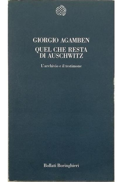Quel che resta di Auschwitz L'archivio e il testimone (Homo sacer III) - Giorgio Agamben - copertina