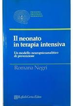 Il neonato in terapia intensiva Un modello neuropsicoanalitico di prevenzione