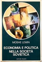 Economia e politica nella società sovietica Il dibattito economico nell'URSS da Bucharin alle riforme degli anni sessanta