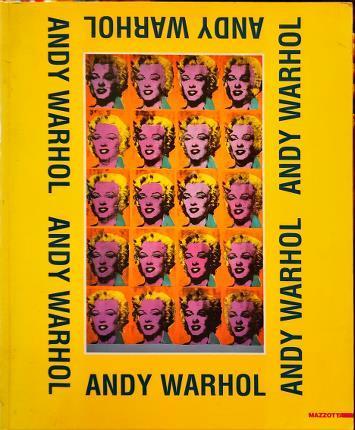 Andy Warhol. Sammlung José Mugrabi. Kurator Jacob Baal-Teshuva - Andy Warhol - copertina