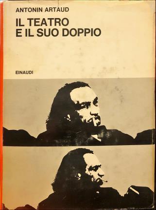 Il teatro e il suo doppio - Antonin Artaud - Libro Usato - Einaudi - | IBS