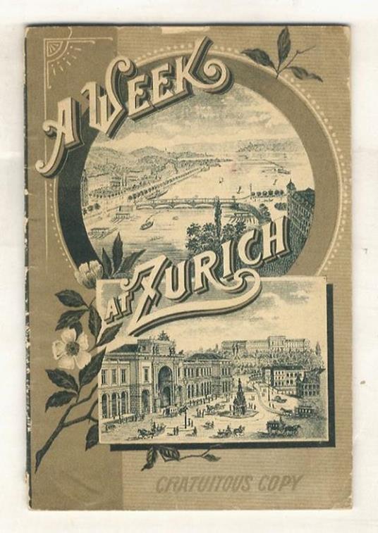 A week at Zurich [...] Published by The Official General Enquiry Office Zurich. 1893 - George Catlin - copertina