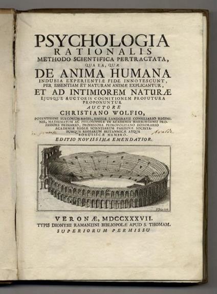 Psychologia rationalis methodo scientifica pertractata, qua ea, quae de anima humana indubia experientiae fide innotescunt, per essentiam et naturam animae explicantur, et ad intimiorem naturae ejusque auctoris cognitionem profutura proponuntur. Auct - Christian Wolff - copertina