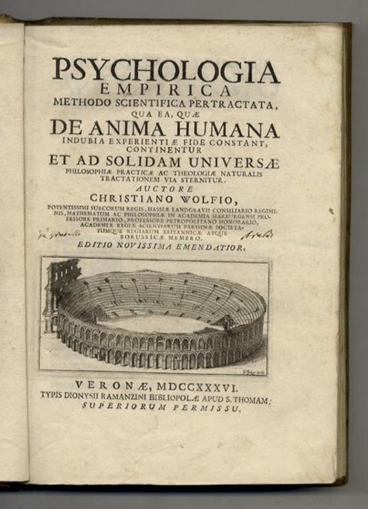 Psychologia empirica methodo scientifica pertractata, qua ea, quae de anima humana indubia experientiae fide constant, continentur et ad solidam universae philosophiae practicae ac theologiae naturalis tractationem via sternitur. Auctore Christiano W - Christian Wolff - copertina