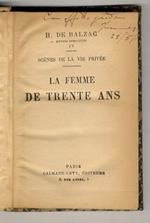 La femme de trente ans. (Segue:) La femme abandonnée