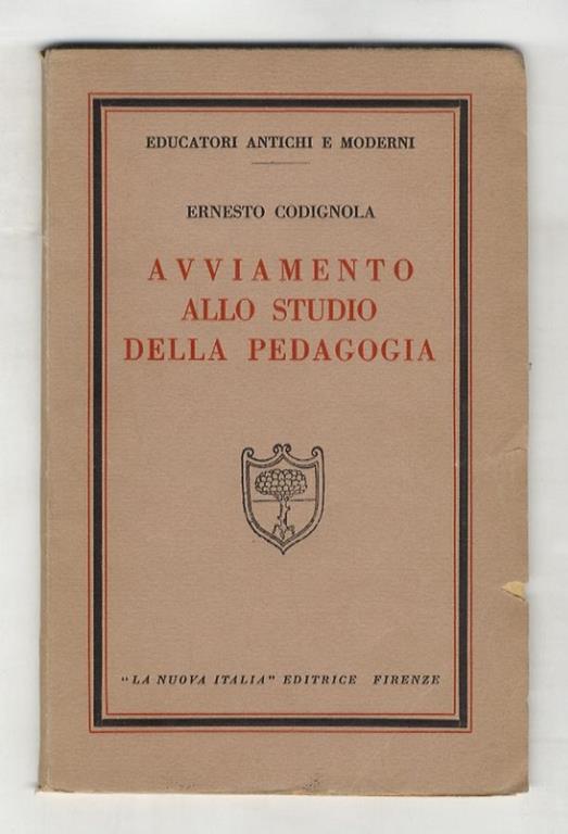 Avviamento allo studio della pedagogia - Ernesto Codignola - copertina