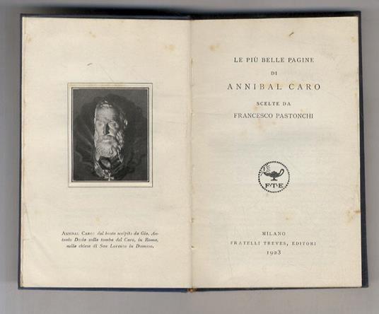 Le più belle pagine. Scelte da F. Pastonchi - Annibal Caro - copertina