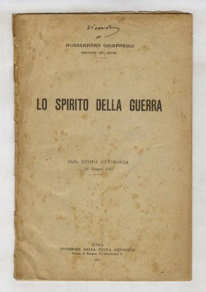 Lo spirito della guerra. Dalla Nuova Antologia, 16 giungno 1917 - Alessandro Chiappelli - copertina