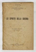 Lo spirito della guerra. Dalla Nuova Antologia, 16 giungno 1917