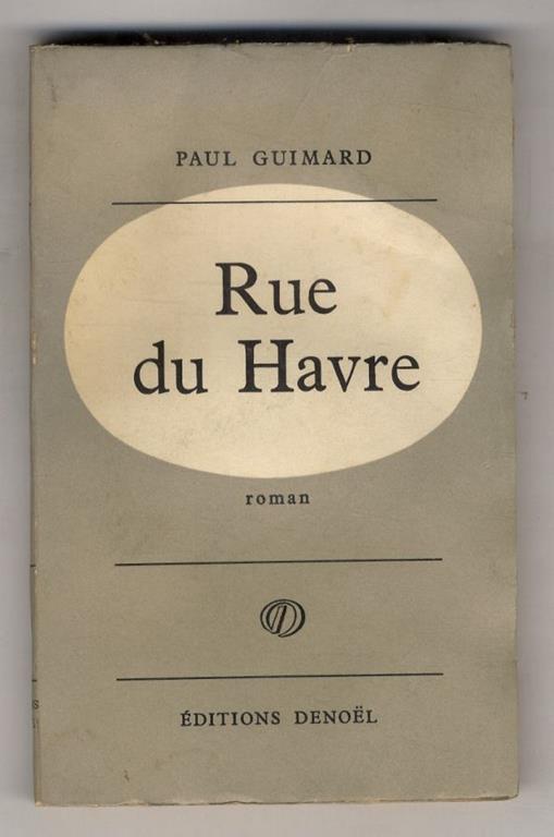 Rue du Havre. Roman - Paul Guimard - copertina