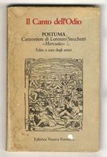 Il Canto dell'Odio. Postuma. Canzoniere di Lorenzo Stecchetti (Mercutio). Edito a cura degli amici